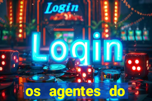 os agentes do destino online dublado assistir os agentes do destino dublado online